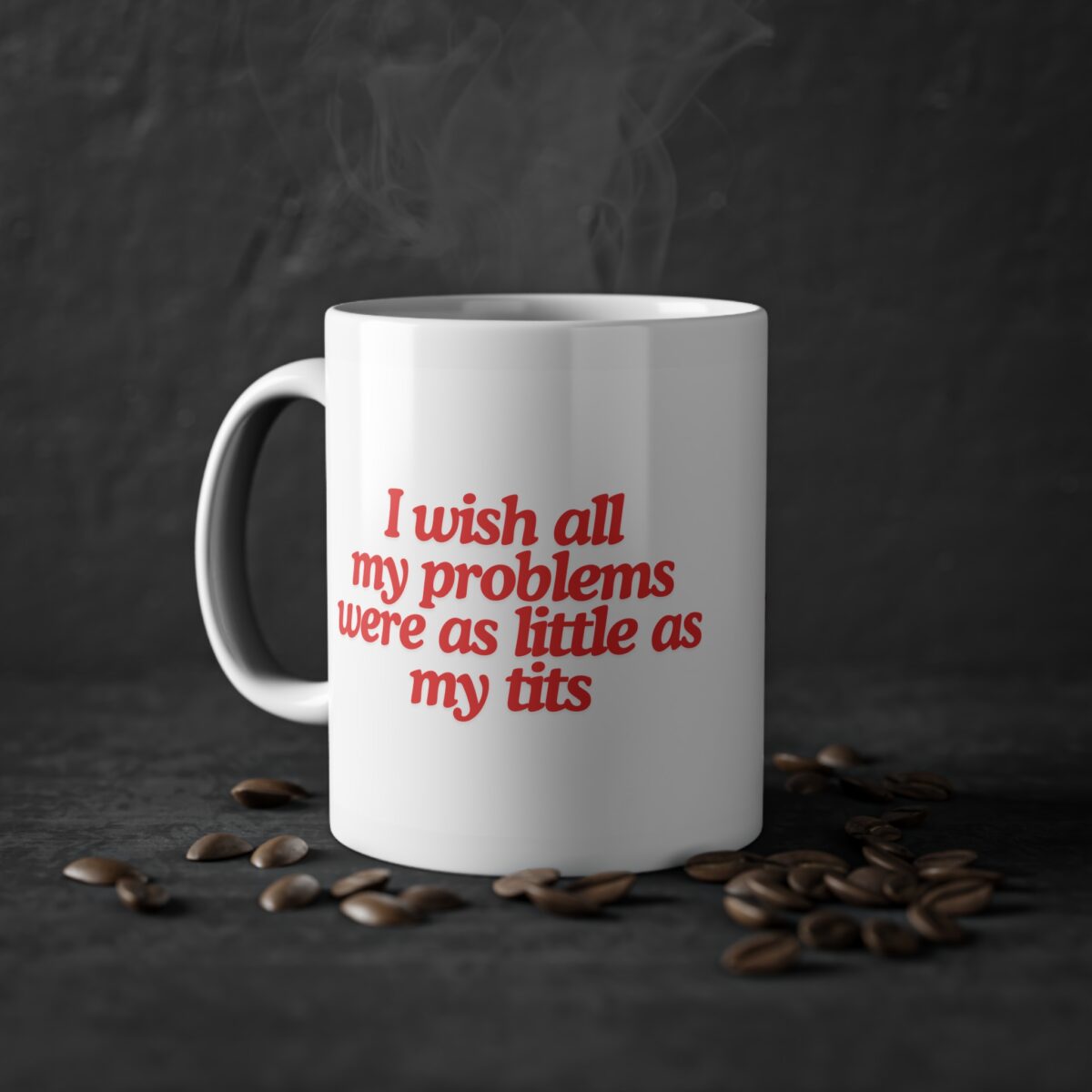 I wish all my problems were as little as my tits | Tasse (0.33l) – Bild 5