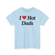 I ❤️ hot dads | Frontprint | Unisex | Heavy Cotton Tee – Bild 9