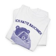 Ich hatte Bauchweh | Frontprint | Unisex Fit | Heavy Cotton – Bild 2