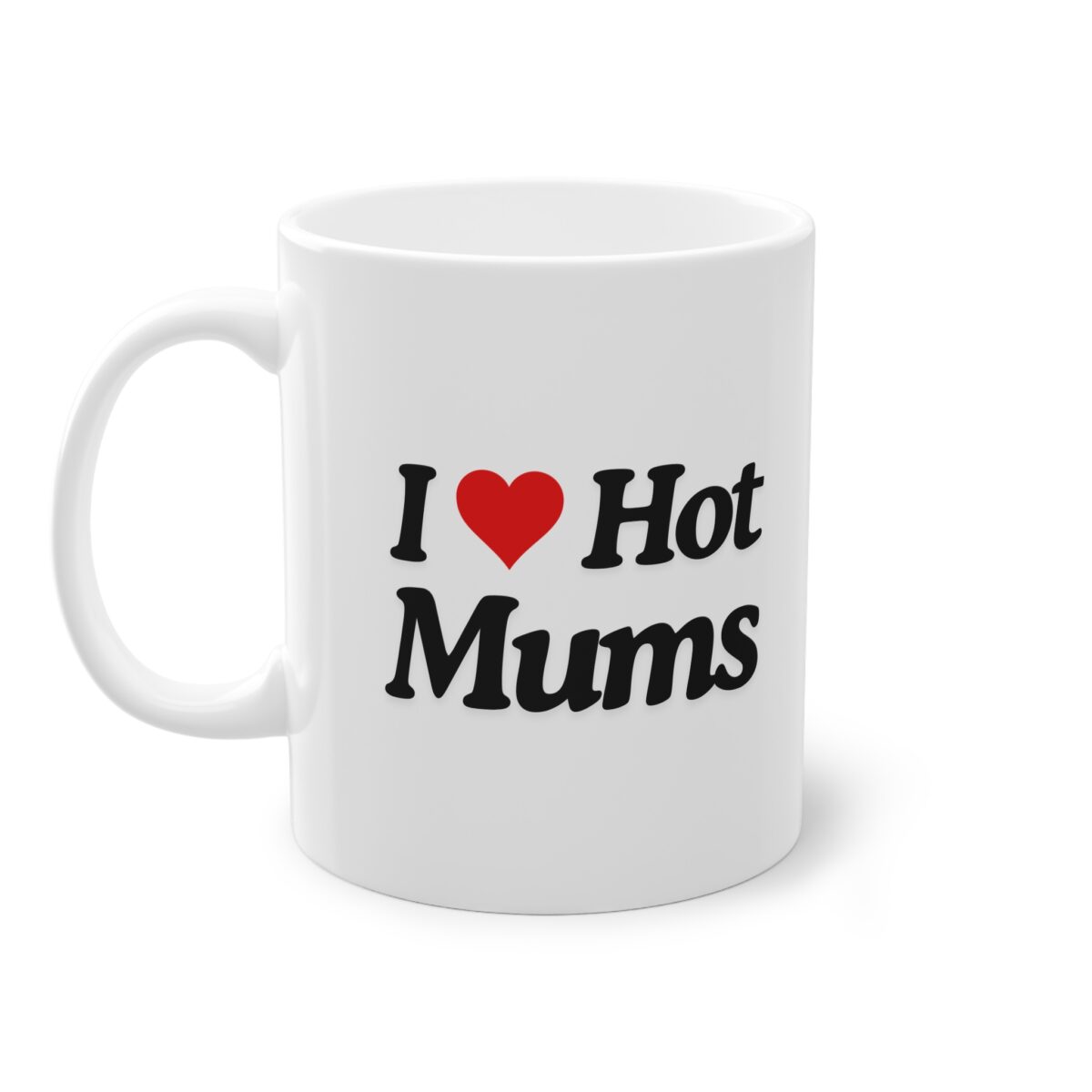 I love hot Mums | Tasse – Bild 1