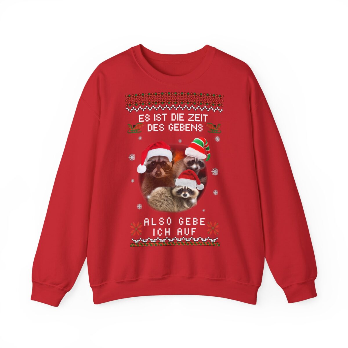 Es ist die Zeit des gebens - also gebe ich auf | Frontprint | Unisex Fit | Crewneck Sweatshirt – Bild 8