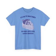 Ich hatte Bauchweh | Frontprint | Unisex Fit | Heavy Cotton – Bild 8