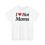 I ❤️ moms | Frontprint | Unisex Fit | Heavy Cotton Tee