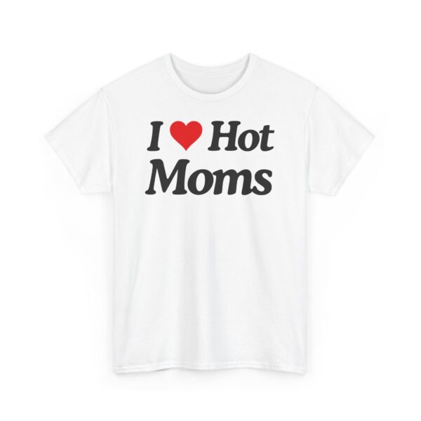 I ❤️ moms | Frontprint | Unisex Fit | Heavy Cotton Tee