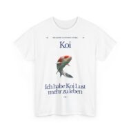 Ich hab Koi Lust mehr zu leben | Frontprint | Unisex Tee  | Heavy Cotton – Bild 9