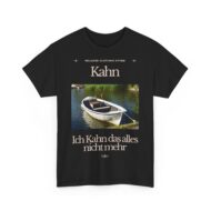 Ich Kahn das alles nicht mehr | Frontprint | Unisex Tee  | Heavy Cotton
