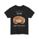 Bitte Kröte mich | Frontprint | Unisex Tee  | Heavy Cotton