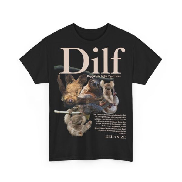DILF - Digga ich liebe Faultiere | Frontprint | Unisex Tee  | Heavy Cotton