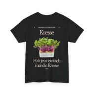 Halt jetzt einfach mal die Kresse | Backprint | Unisex Tee  | Heavy Cotton – Bild 2