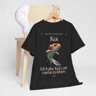 Ich hab Koi Lust mehr zu leben | Frontprint | Unisex Tee  | Heavy Cotton – Bild 2