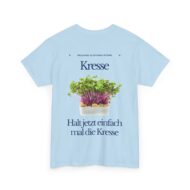 Halt jetzt einfach mal die Kresse | Backprint | Unisex Tee  | Heavy Cotton – Bild 9