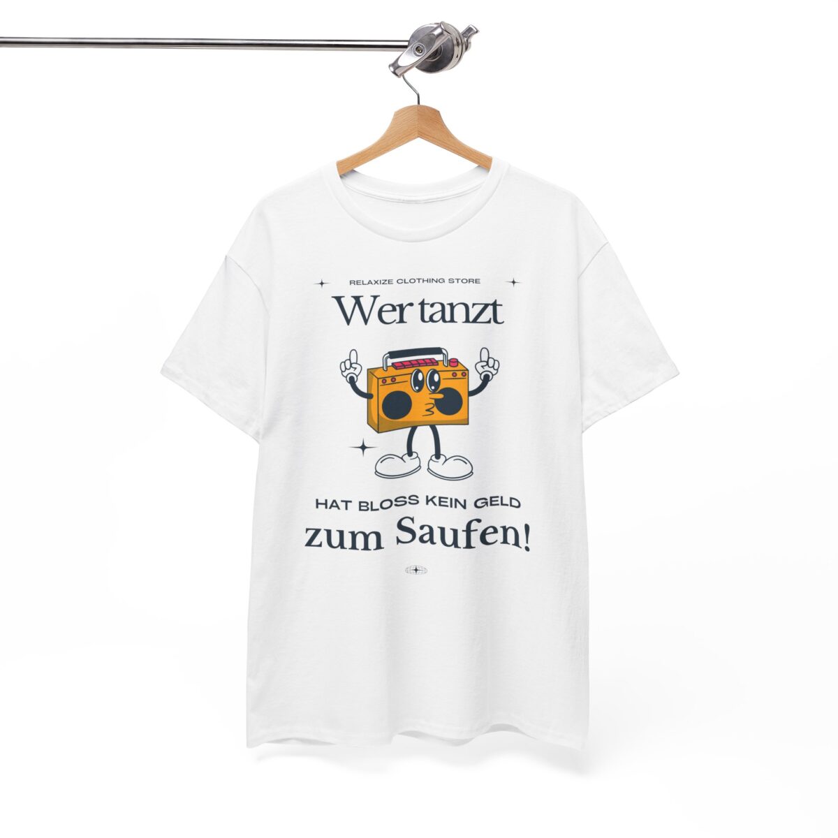 Wer tanz hat kein Geld zum saufen | Frontprint | Unisex Tee  | Heavy Cotton – Bild 2