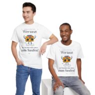 Wer tanz hat kein Geld zum saufen | Frontprint | Unisex Tee  | Heavy Cotton – Bild 10