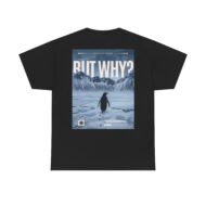 But Why? | Backprint | Unisex Fit | Heavy Cotton Tee – Bild 9