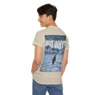 But Why? | Backprint | Unisex Fit | Heavy Cotton Tee – Bild 16