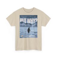 But Why? | Frontprint | Unisex Fit | Heavy Cotton Tee – Bild 11