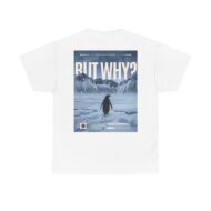 But Why? | Backprint | Unisex Fit | Heavy Cotton Tee – Bild 5