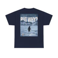 But Why? | Backprint | Unisex Fit | Heavy Cotton Tee – Bild 2